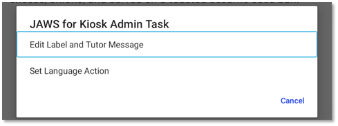 Screenshot of the JAWS for Kiosk Admin Task dialog with the Add Label and Tutor Message option highlighted.