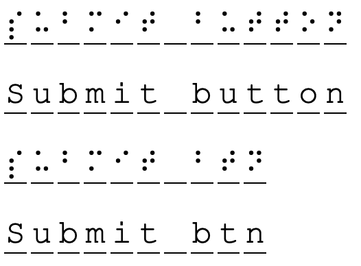 Braille output comparing "Submit button" to "Submit btn"