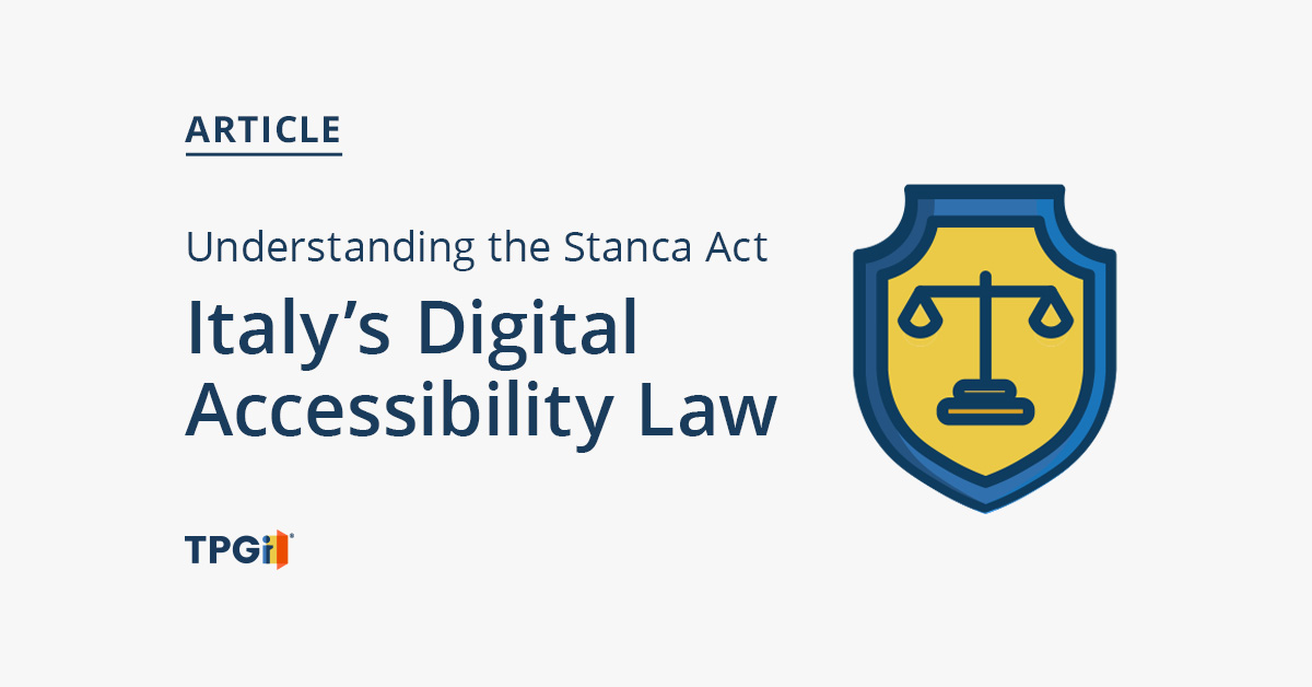 Understanding the Stanca Act, Italy’s Digital Accessibility Law TPGi