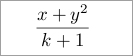 the fractional equation x plus y squared over k plus one