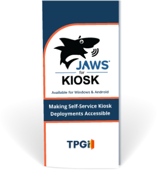 JAWS for Kiosk brochure. Available for Windows & Android.