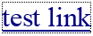 'test link' with dotted oultine displayed